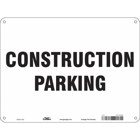 Condor Construction Parking Sign, 18" Height, 24" Width, Aluminum, Horizontal Rectangle, English 477Y98