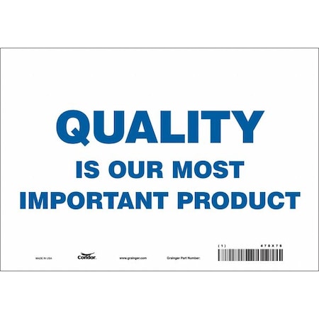 Condor QUALITY IS OUR MOST IMPORTANT PRODUCT, 10 in W x 7 in H, Vertical Rectangle, Vinyl, 478X78 478X78