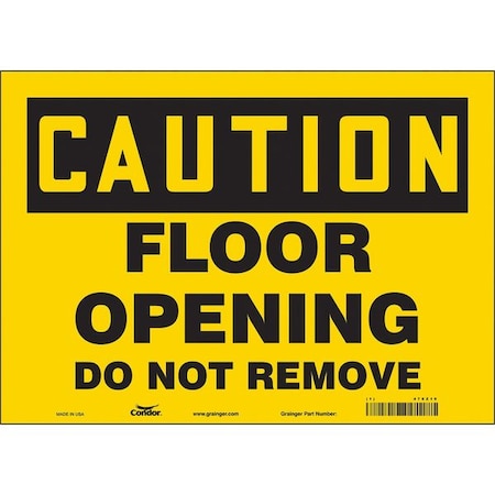 Condor Caution, FLOOR OPENING DO NOT REMOVE, 14 in W x 10 in H, Horizontal Rectangle, Vinyl, 478Z19 478Z19