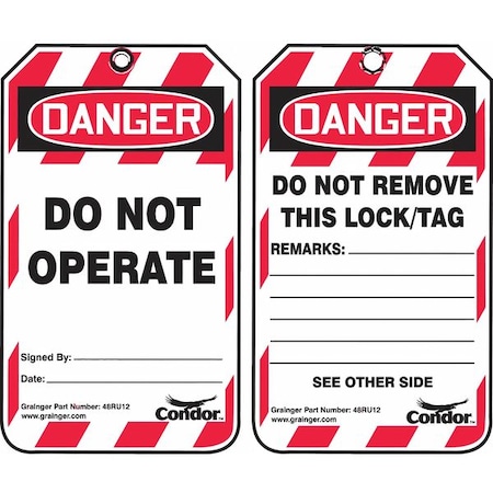Condor Lockout Tag, Danger, Plastic, 3 1/4 in Width, 5 3/4 in Height, Write On Surface: Yes , 100 PK 48RU12