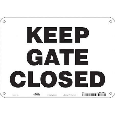 Condor KEEP GATE CLOSED, 10 in W x 7 in H, Vertical Rectangle, Polyethylene, 480G46 480G46