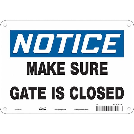 Condor Notice, MAKE SURE GATE IS CLOSED, 10 in W x 7 in H, Vertical Rectangle, Polyethylene, 480G58 480G58