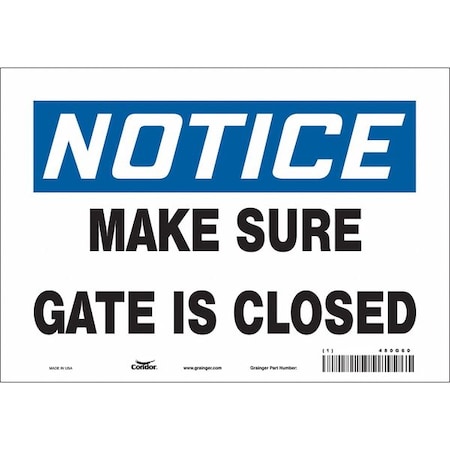 Condor Notice, MAKE SURE GATE IS CLOSED, 10 in W x 7 in H, Vertical Rectangle, Vinyl, 480G60 480G60