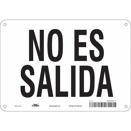 Condor Safety Sign, Polyethylene, 10 in W, 7 in H, NO ES SALIDA, White 480H11