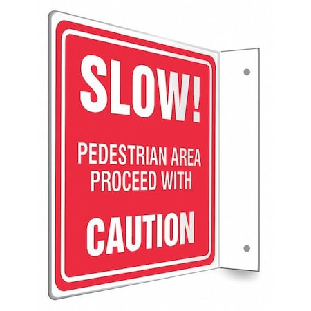 Condor High Visibility Safety Sign, 8 in H, 8 in W, PETG, L-Shape Projection, English, 480W64 480W64