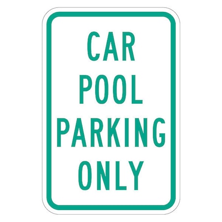 Lyle Car Pool Parking Sign, 18" x 12, T1-1308-EG_12x18 T1-1308-EG_12x18