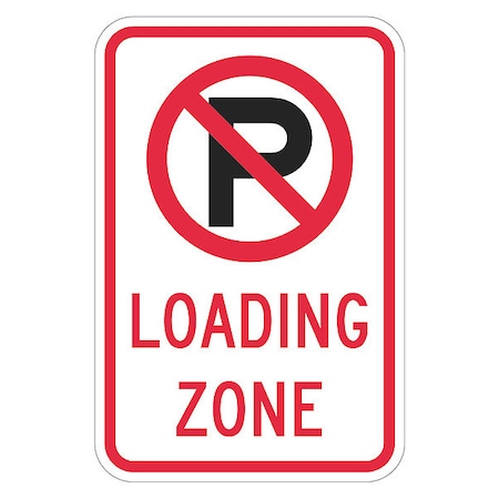 Lyle Loading Zone No Parking Sign, 18" x 12, T1-2474-HI_12x18 T1-2474-HI_12x18