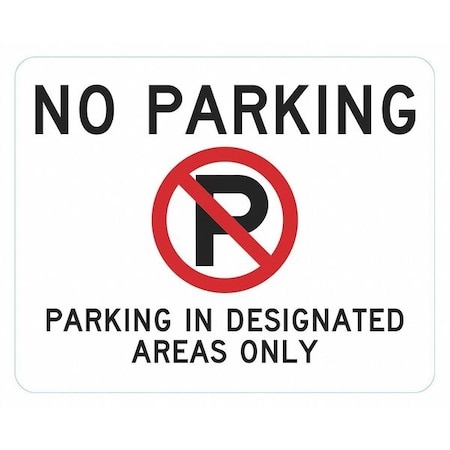 Lyle No Parking Sign, 30" W, 24" H, English, Aluminum, White T1-6276-HI_30x24