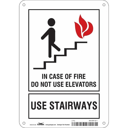 Condor Safety Sign, Aluminum, 7 in W, 10 in H, IN CASE OF FIRE DO NOT USE ELEVATORS USE STAIRWAYS, White 485F21