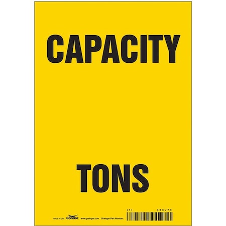 Condor CAPACITY TONS, 7 in W x 10 in H, Horizontal Rectangle, Vinyl, 485J75 485J75