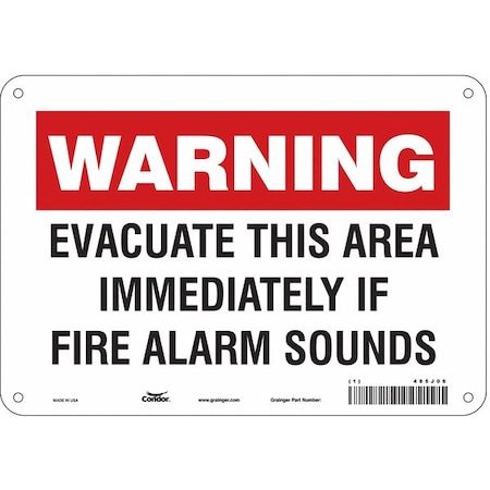 Condor Safety Sign, Polyethylene, 10 in W, 7 in H, EVACUATE THIS AREA IMMEDIATELY IF FIRE ALARM SOUNDS 485J06