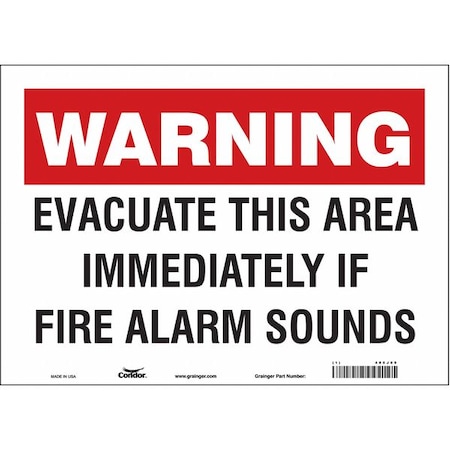 Condor Safety Sign, Vinyl, 14 in W, 10 in H, EVACUATE THIS AREA IMMEDIATELY IF FIRE ALARM SOUNDS, White 485J09