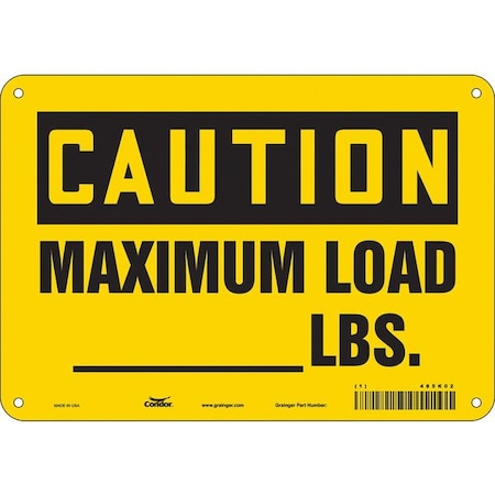 Condor Caution, MAXIMUM LOAD _ LBS., 10 in W x 7 in H, Vertical Rectangle, Polyethylene, 485K02 485K02