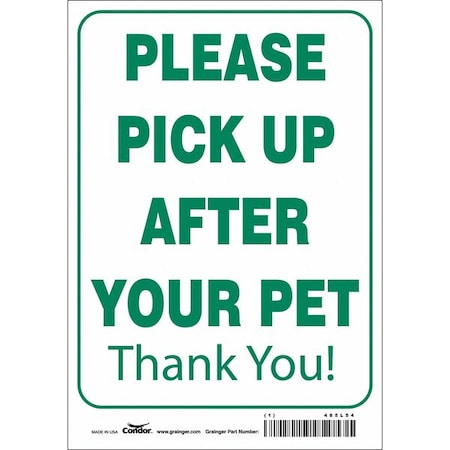 Condor PLEASE PICK UP AFTER YOUR PET THANK YOU!, 7 in W x 10 in H, , Polyethylene, 485L54 485L54