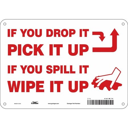 Condor IF YOU DROP IT PICK IT UP IF YOU SPILL IT WIPE IT UP, 10 in W x 7 in H, 485M74 485M74