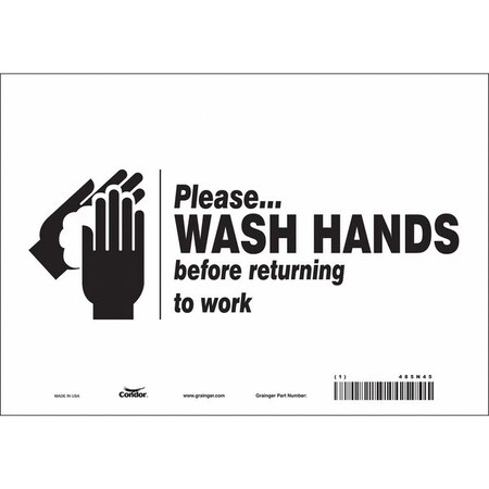 Condor PLEASE WASH HANDS BEFORE RETURNING TO WORK, 10 in W x 7 in H, Vertical Rectangle, Vinyl, 485N45 485N45