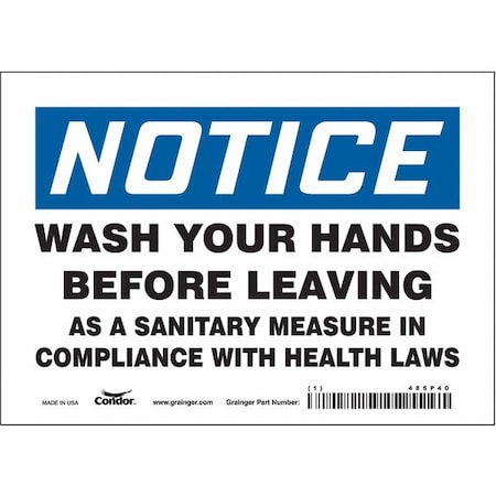 Condor WASH YOUR HANDS BEFORE LEAVING AS A SANITARY MEASURE., 5 in H x 7 in W, Vinyl, 485P40 485P40