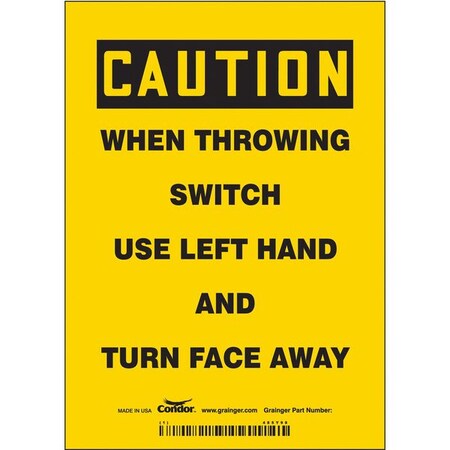 Condor Caution, WHEN THROWING SWITCH USE LEFT HAND AND TURN FACE AWAY, 5 in W x 7 in H, Vertical Rectangle 485Y98