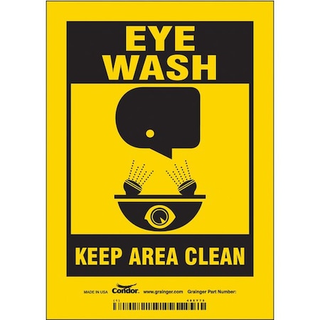 Condor EYE WASH KEEP AREA CLEAR!, 5 in W x 7 in H, Vertical Rectangle, Vinyl, 485Y75 485Y75