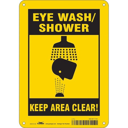 Condor EYE WASH/SHOWER KEEP AREA CLEAR!, 7 in W x 10 in H, Horizontal Rectangle, Aluminum, 485Y16 485Y16