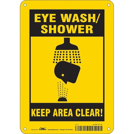 Condor EYE WASH/SHOWER KEEP AREA CLEAR!, 7 in W x 10 in H, Horizontal Rectangle, Polyethylene, 485Y19 485Y19