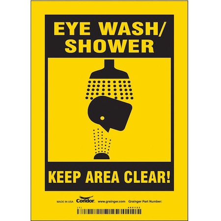 Condor EYE WASH/SHOWER KEEP AREA CLEAR!, 5 in W x 7 in H, Vertical Rectangle, Vinyl, 485Y22 485Y22