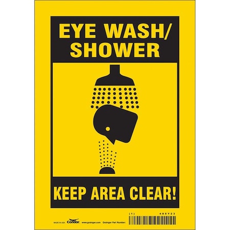 Condor EYE WASH/SHOWER KEEP AREA CLEAR!, 7 in W x 10 in H, Horizontal Rectangle, Vinyl, 485Y23 485Y23