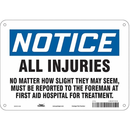 Condor Notice, All Injuries.Must be Reported to the Foreman, 10 in W x 7 in H, Aluminum, 485Y56 485Y56