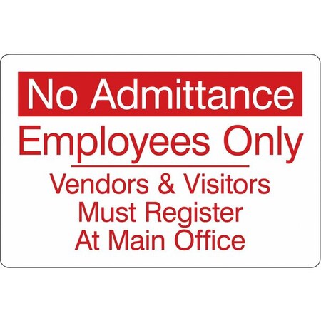 Condor No Admittance, Employees Only Vendors & Visitors Must Register At Main Office, 9 in W x 6 in H 486H14