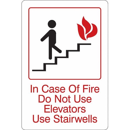 Condor Facility Sign, Acrylic, 6 in W, 9 in H, IN CASE OF FIRE DO NOT USE ELEVATORS USE STAIRWELLS, White 486H31
