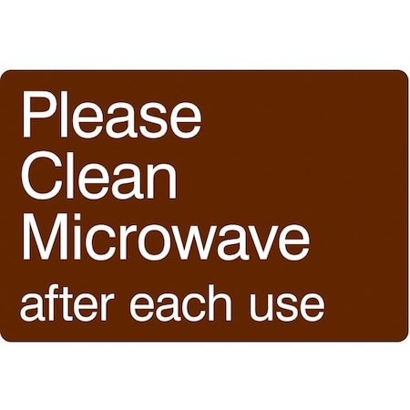 Condor PLEASE CLEAN MICROWAVE AFTER EACH USE, 9 in W x 6 in H, Horizontal Rectangle, Acrylic, 486H36 486H36