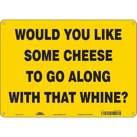 Condor WOULD YOU LIKE SOME CHEESE TO GO ALONG WITH THAT WHINE?, 14 in W x 10 in H, Polyethylene, 486P05 486P05