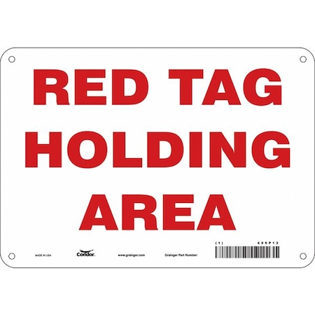 Condor RED TAG HOLDING AREA, 10 in W x 7 in H, Vertical Rectangle, Polyethylene, 486P13 486P13
