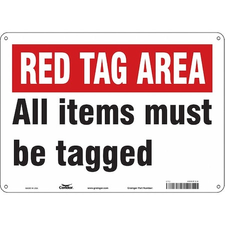 Condor RED TAG AREA ALL ITEMS MUST BE TAGGED, 14 in W x 10 in H, Horizontal Rectangle, Aluminum, 486P34 486P34