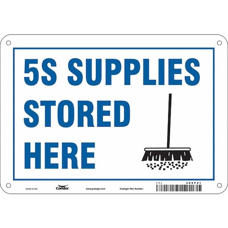 Condor 5S SUPPLIES STORED HERE, 10 in W x 7 in H, Vertical Rectangle, Aluminum, 486P41 486P41