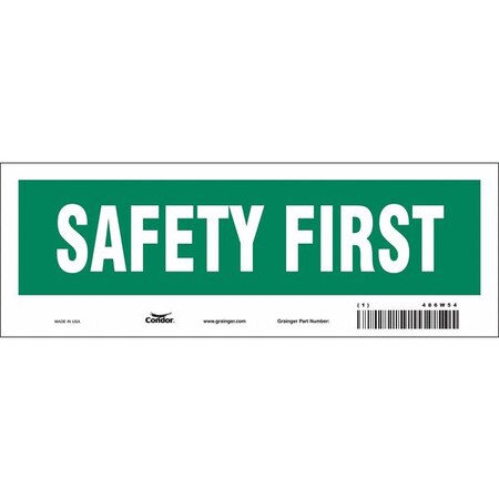Condor Safety First, SAFETY FIRST, 10 in W x 3 1/2 in H, Vertical Rectangle, Vinyl 486W54