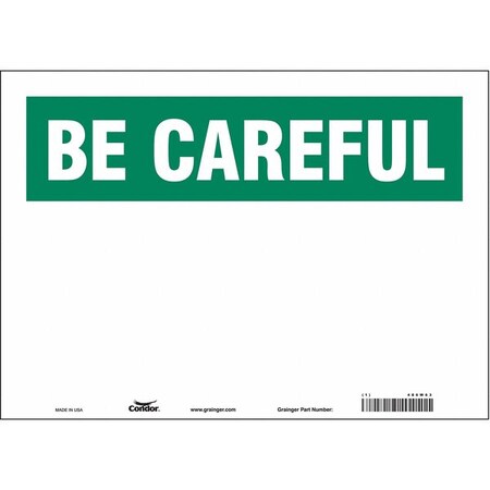 Condor Be Careful Sign, 14" W, 10" H, English, Vinyl, White 486W63