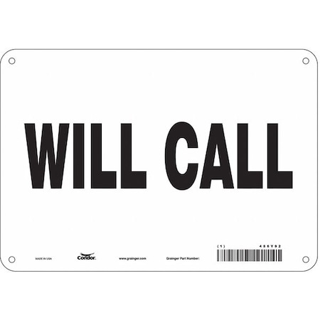 Condor WILL CALL, 10 in W x 7 in H, Vertical Rectangle, Aluminum, 486Y92 486Y92