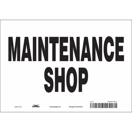 Condor MAINTENANCE SHOP, 10 in W x 7 in H, Vertical Rectangle, Vinyl, 486Y02 486Y02