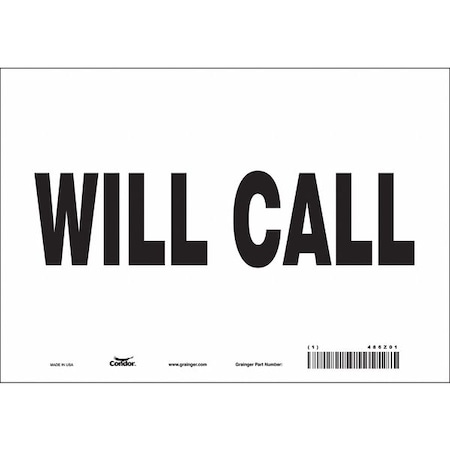 Condor WILL CALL, 10 in W x 7 in H, Vertical Rectangle, Vinyl, 486Z01 486Z01