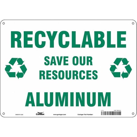 Condor RECYCLABLE ALUMINUM SAVE OUR RESOURCES, 14 in W x 10 in H, Horizontal Rectangle, Aluminum, 487W93 487W93