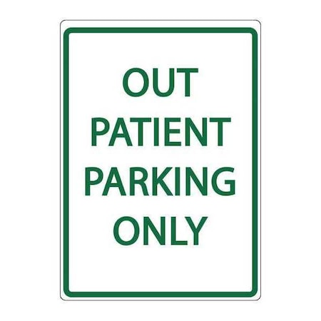 Zing Parking Sign, OUT PATIENT PARKING, 18X12 3083