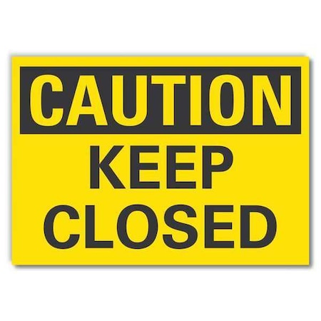 Lyle Caution Sign, 10 in H, 14 in W, Non-PVC Polymer, Horizontal Rectangle, English, LCU3-0213-ED_14x10 LCU3-0213-ED_14x10