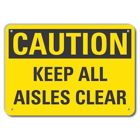 Lyle Caution, Keep All Aisles Clear, 14 in W x 10 in H, Horizontal Rectangle, Plastic, LCU3-0274-NP_14x10 LCU3-0274-NP_14x10