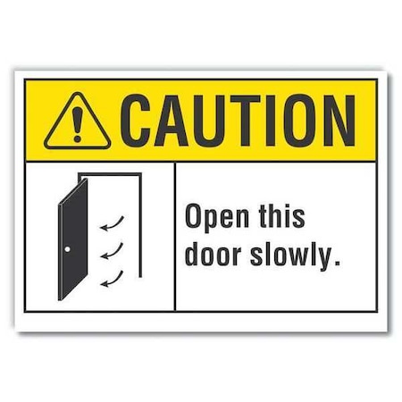 Lyle Caution, Open this door slowly, 10 in W x 7 in H, Non-PVC Polymer, LCU3-0087-ED_10x7 LCU3-0087-ED_10x7