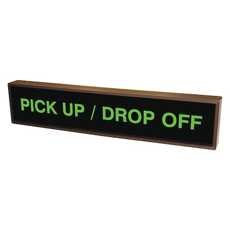 Tapco Custom Backlit Sign, Pick Up/Drop Off, Green/Black, 34 in W, 7 in H 132502