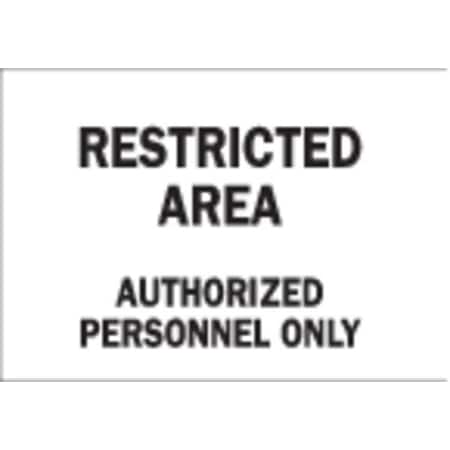 Brady Admittance Sign, 7 in Height, 10 in Width, Polyester, Rectangle, English 84279
