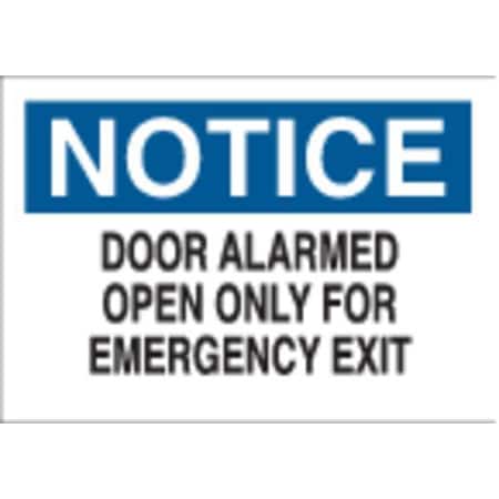 Brady Fire Door Sign, Polyester, 10" W, 7" H, Door Alarmed Open Only For Emergency Exit, White 84726