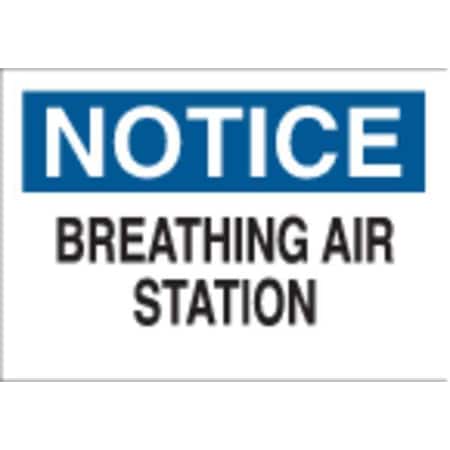 Brady Notice Sign, 7 in H, 10 in W, Rectangle, English, 41200 41200