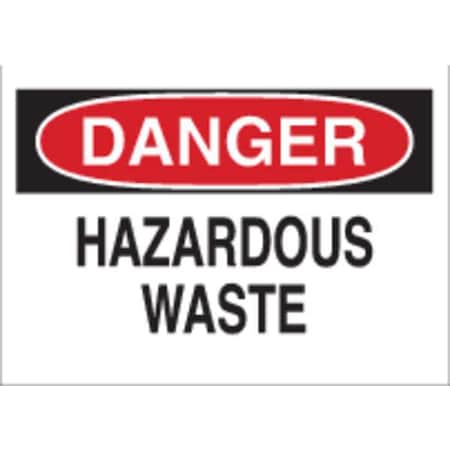 Brady Danger Sign, 10 in H, 14 in W, Plastic, Rectangle, English, 22754 22754